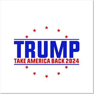 Trump-2024-Take-America-Back Posters and Art